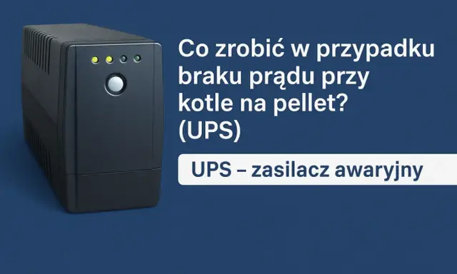 Czarny UPS obok tekstu "Co zrobić w przypadku braku prądu przy kotle na pellet? (UPS) UPS – zasilacz awaryjny".